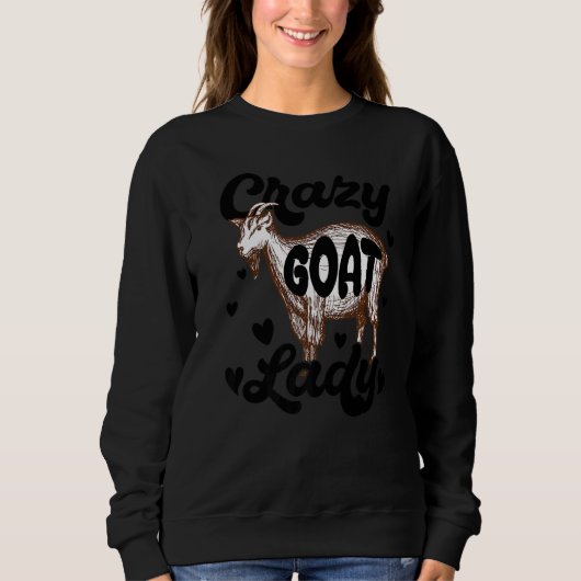 Sweatshirt Crazy Goat Lady  Goats  Farm Farmer (Devant)