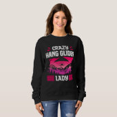 Sweatshirt Crazy Hang Glider Lady Gliding Gliders (Devant entier)