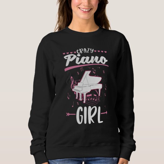Sweatshirt Crazy Piano Girl Pianist Piano Player Piano (Devant)