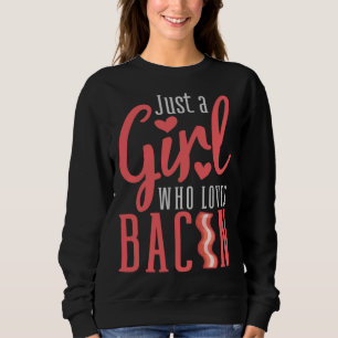 Sweatshirt Création drôle pour femme fille amoureuse de bacon