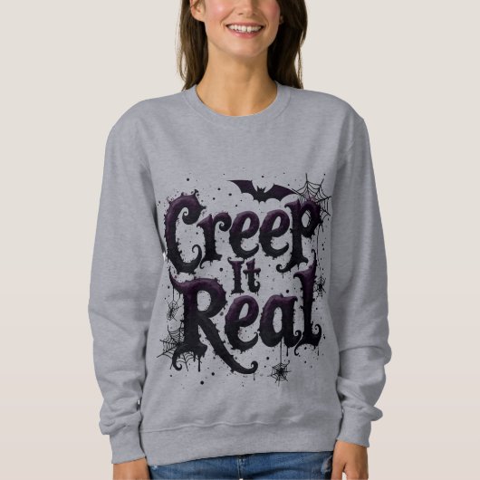 Sweatshirt Creep It Real - Vibes d'Halloween Edgy (Devant)