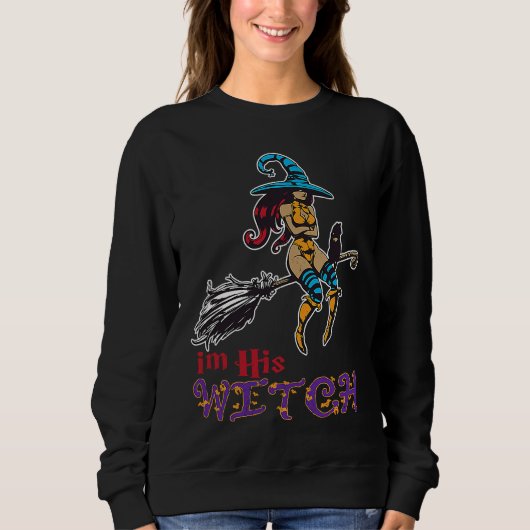 Sweatshirt Creepy Halloween Witch Broom Ich bin sein Hexe (Devant)