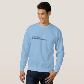 Sweatshirt 😂 créer un amusant plus susceptible de citer des  (Devant entier)