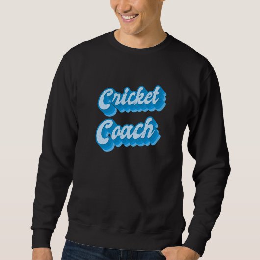 Sweatshirt Cricket coach (Devant)