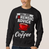 Sweatshirt Crime Scene Forensics Criminology & Forensic Scien (Devant)