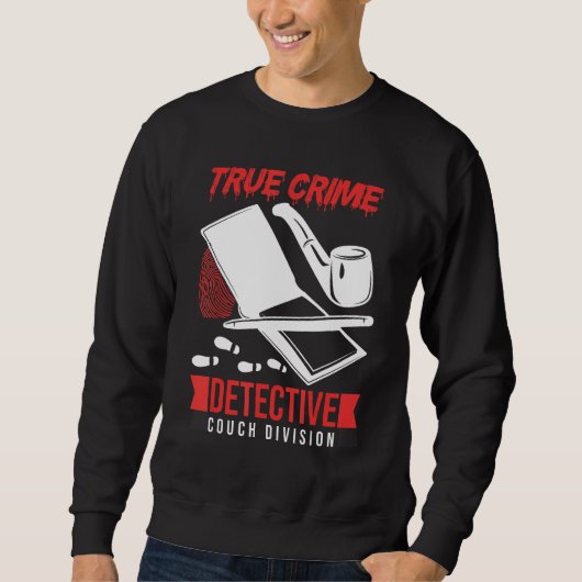 Sweatshirt Crime Scene Investigator True Crime Detective Couc (Devant)