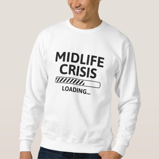 Sweatshirt Crise du milieu de vie (Devant)