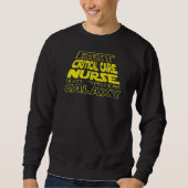 Sweatshirt Critical Care Nurse Space Backside Design (Devant)