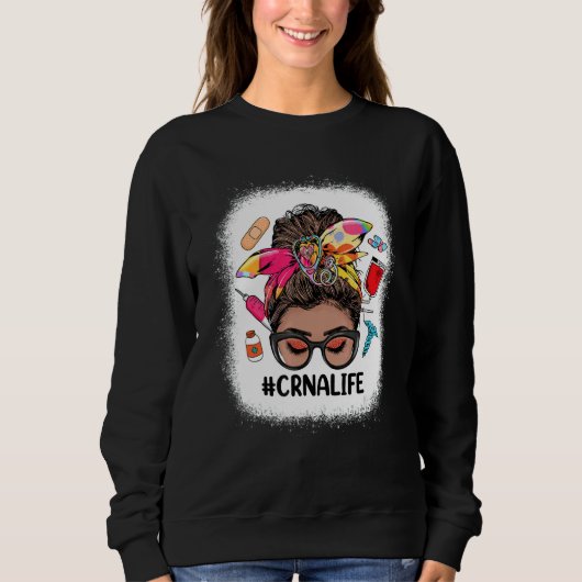 Sweatshirt CRNA Life Messy Bun Black Women Cute CRNA (Devant)