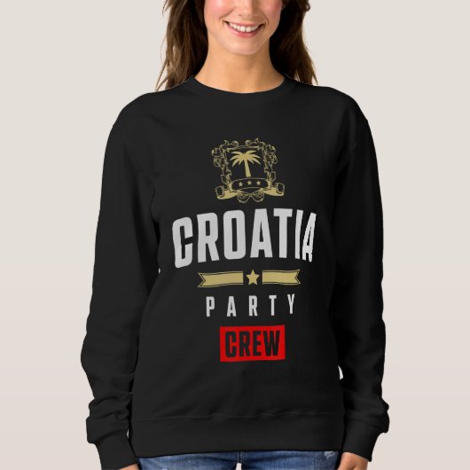 Sweatshirt Croatia Party Crew Cool Hrvatska Vacation Team (Devant)