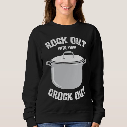 Sweatshirt crock pot text pressure cooker cooking fun (Devant)