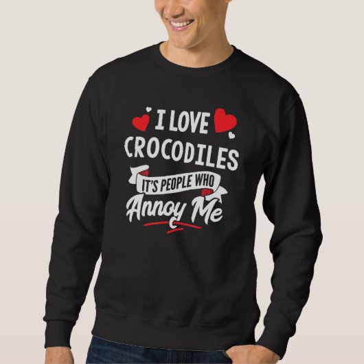 Sweatshirt Crocodiles Design - I Love Crocodiles (Devant)