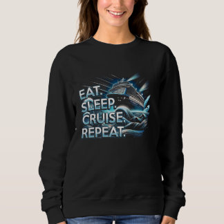 Sweatshirt Croisière Croisière Vacances Dormir Croisière Rep