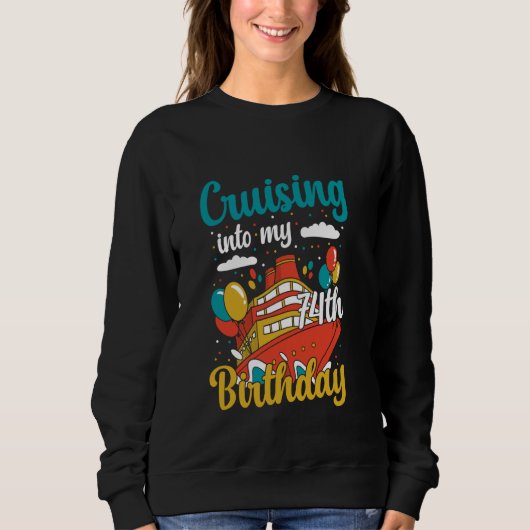 Sweatshirt Croisière Dans Mon 74e Anniversaire Boa De Vacance (Devant)