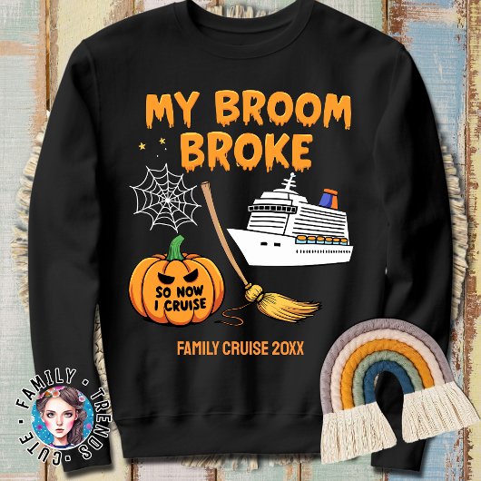 Sweatshirt Croisière Halloween Mon Broom Broke Alors Je Passe