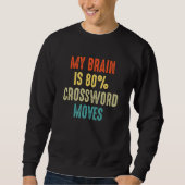 Sweatshirt Crossword moves Nerd Riddles My Brain is 80 (Devant)
