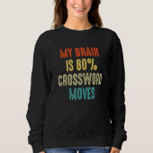 Sweatshirt Crossword moves Nerd Riddles My Brain is 80 (Devant)