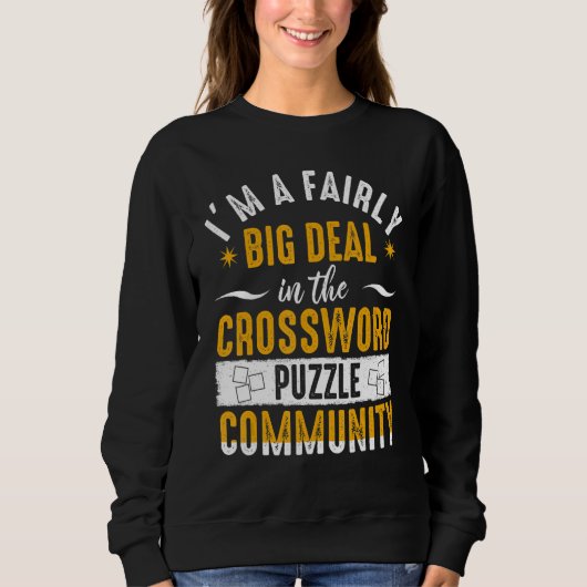 Sweatshirt Crossword Puzzles Big Deal Retirement Puzzle Play (Devant)