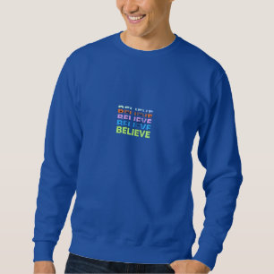 Sweatshirt Croyance en la typographie T-Shirt T shirt motiv