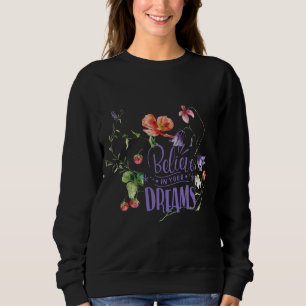 Sweatshirt Croyez en votre T-shirt de rêves
