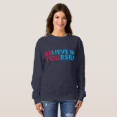 Sweatshirt Croyez en vous (Devant entier)
