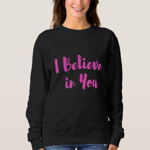 Sweatshirt Croyez En Vous Jour De Test Des Enseignants
