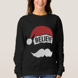Sweatshirt Croyez Père Noël Casquette Blanc Moustache Famille
