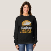 Sweatshirt Cruise Retirement Men Women Cruising Ship Vacation (Devant entier)