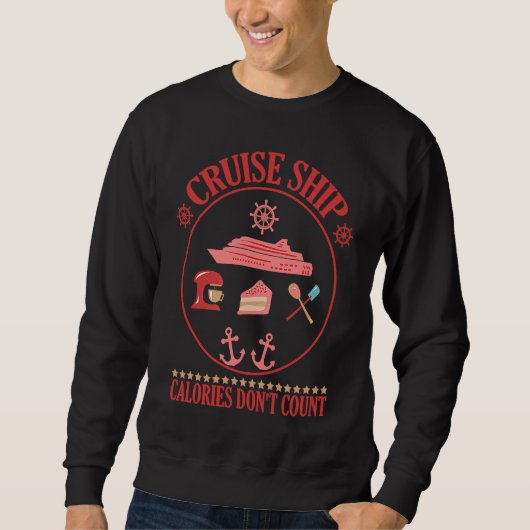 Sweatshirt Cruise Ship Calories Don't Count Cruise Fun Design (Devant)