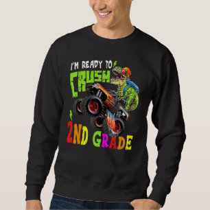 Sweatshirt Crush 2nd Grade Dinosaur Monster Truck back To Sch