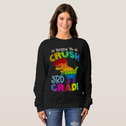 Sweatshirt Crush 3rd Grade Dinosaur Pop It Fidget Back To Sch (Devant entier)