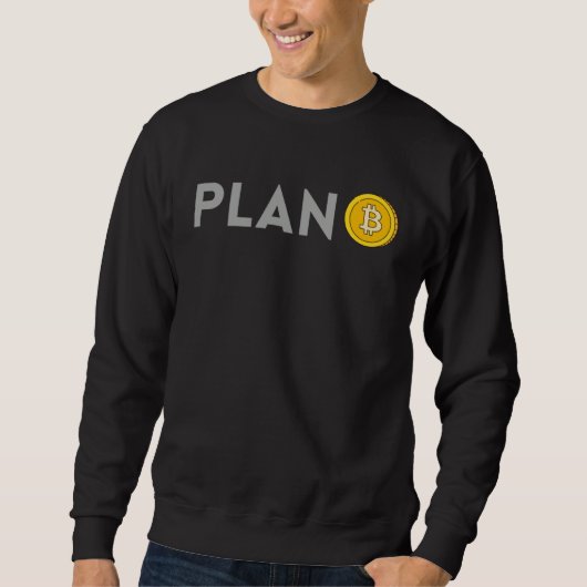 Sweatshirt Crypto Bitcoin Plan B (Devant)