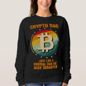 Sweatshirt Crypto Dad just like a normal dad but way smarter (Devant)