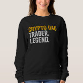 Sweatshirt Crypto Dad Trader Legend (Devant)