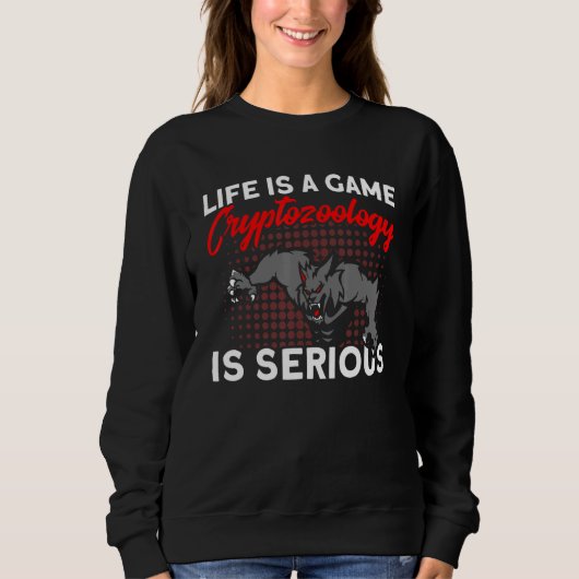 Sweatshirt Cryptozoology Is Serious Cryptid Creature 1 (Devant)