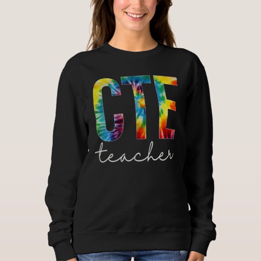 Sweatshirt Cte Teacher Tie Dye Appreciation Day Hello Back To (Devant)