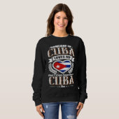 Sweatshirt Cuba Heart Flag Someone in Cuba Loves Me (Devant entier)