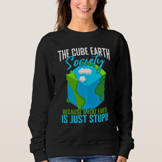 Sweatshirt Cube Earth Science Conspiration Terre plate (Devant)