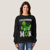 Sweatshirt Cucumber Mom Vegetable Mothers' Day Gardener (Devant entier)