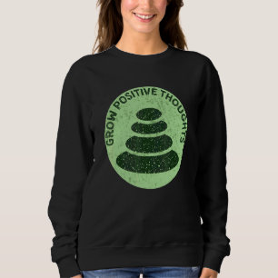 Sweatshirt Cultiver les pensées positives Zen Positivité