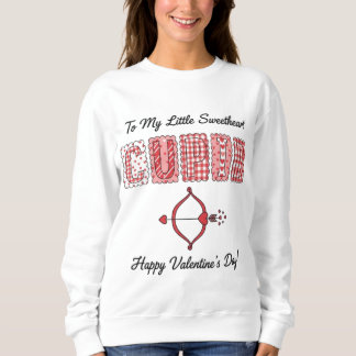Sweatshirt Cupid's Arrow Little Sweetheart Valentine's Day