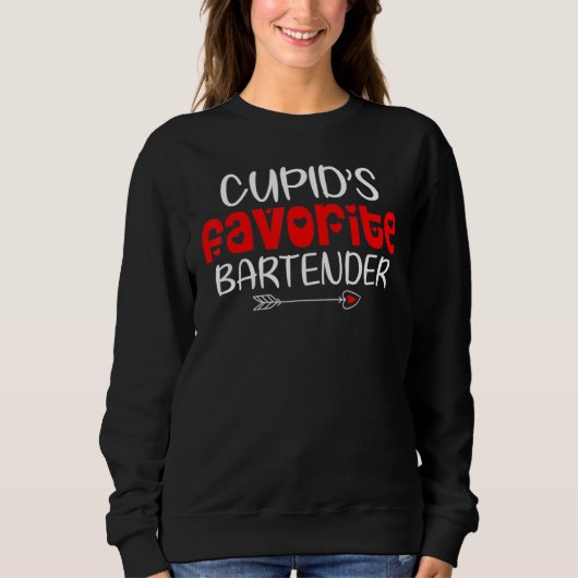 Sweatshirt Cupid's Favorite Bartender Teacher Valentines Day (Devant)