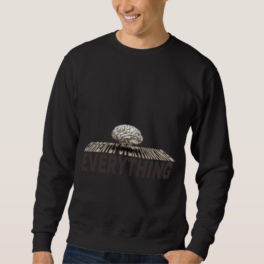 SWEATSHIRT CURRENTLY OVERTHINKING EVERYTHING (Devant)