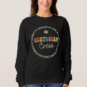 Sweatshirt Custodian Crew Appreciation Week Back to School (Devant)