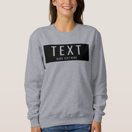 Sweatshirt Custom Add Your Own Text to Womens Modern (Devant)