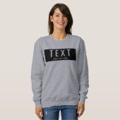 Sweatshirt Custom Add Your Own Text to Womens Modern (Devant entier)