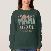 Sweatshirt Custom Feeling Mama Mode Since Year Hearths Quote  (Devant)