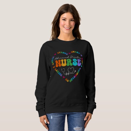 Sweatshirt Cute Advanced Practice Nurse Appreciation Nursing  (Devant entier)