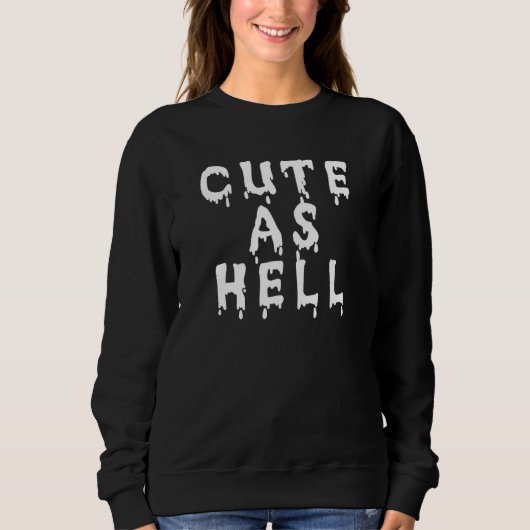 Sweatshirt Cute As Hell Soft Pastel Goth E Girl (Devant)