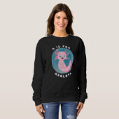 Sweatshirt Cute Axolotl Salamander A is for Axolotl Aquatic A (Devant entier)